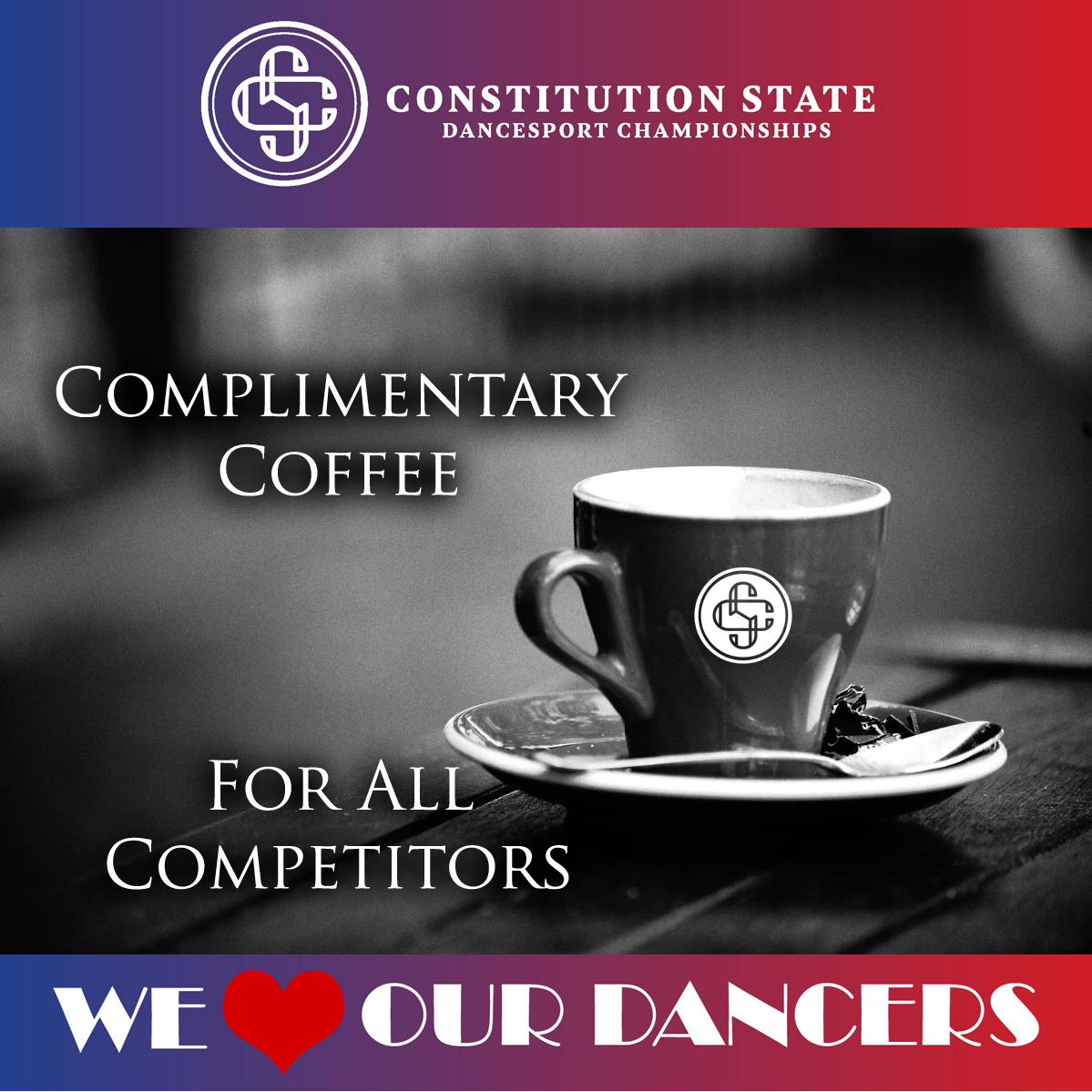 Complimentary Coffee Constitution State Dancesport Championships